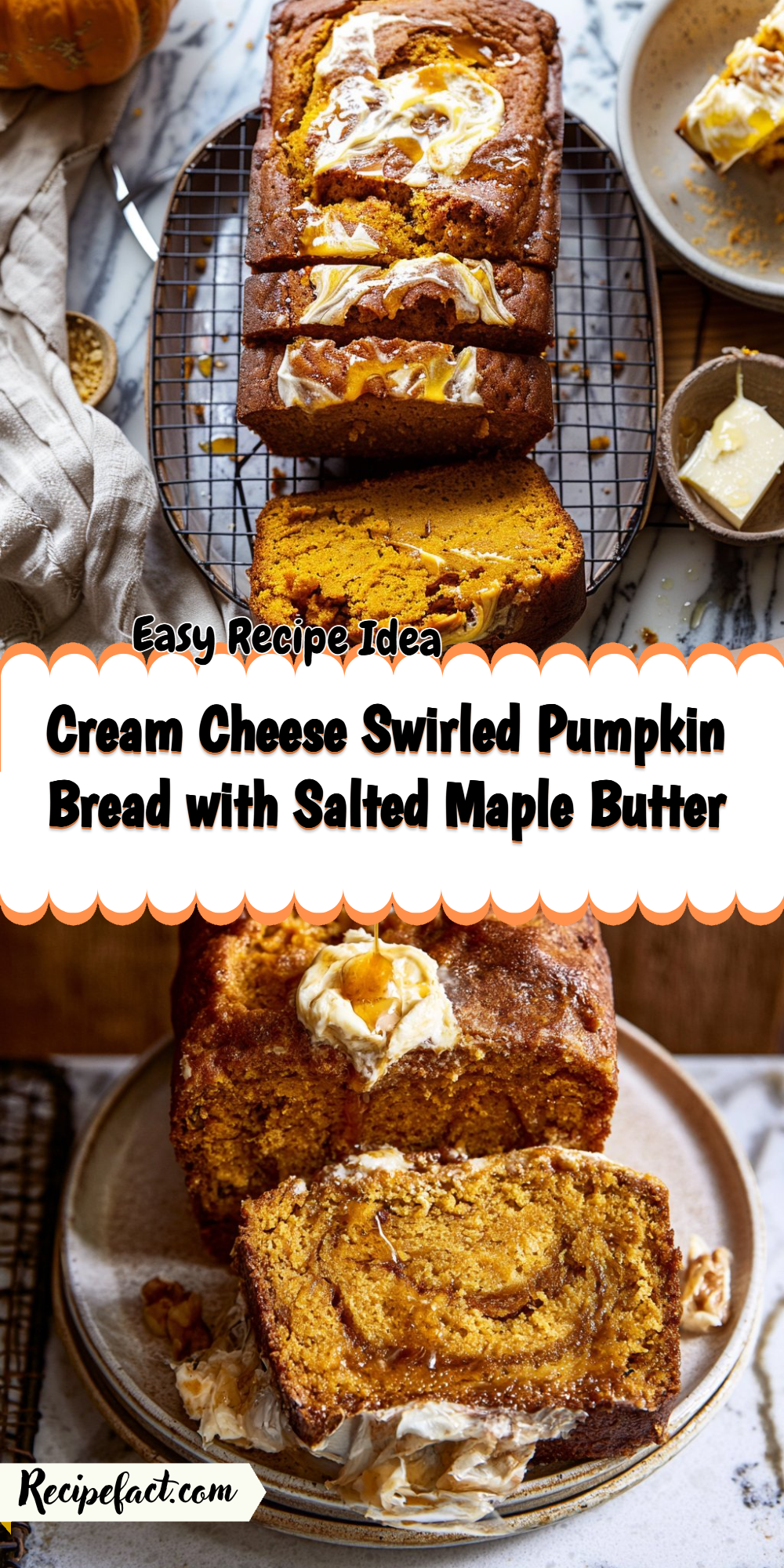 Cream Cheese Swirled Pumpkin Bread with Salted Maple Butter