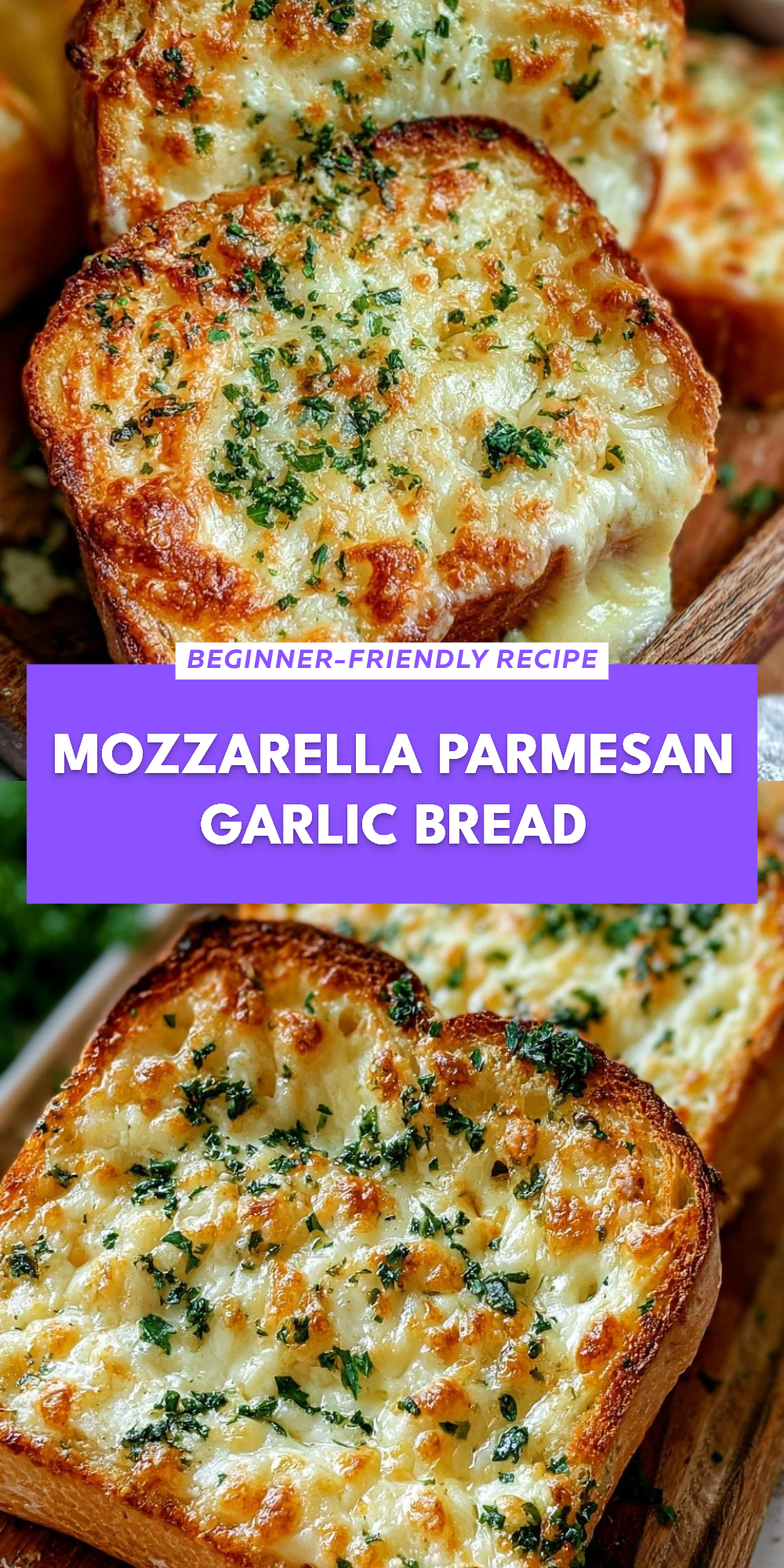 Mozzarella Parmesan Garlic Bread