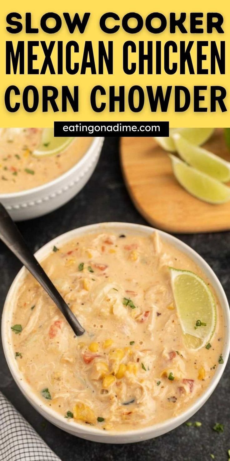 Slow Cooker Mexican Chicken Corn Chowder Soup