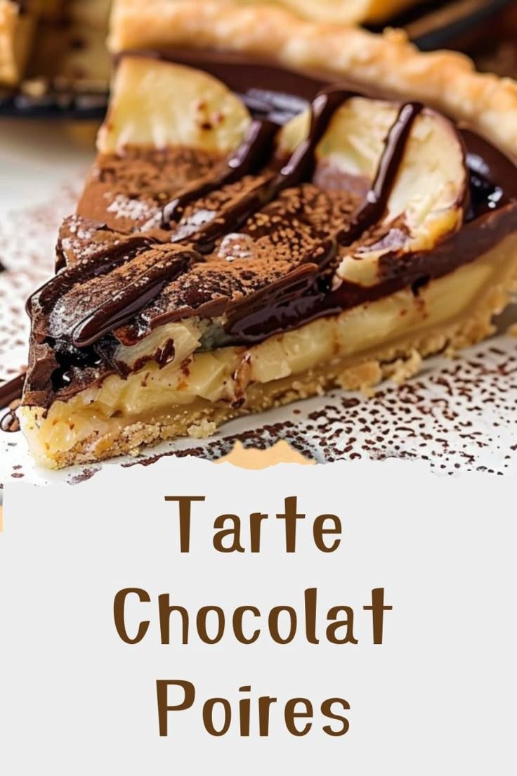 Recette Facile de Tarte Chocolat-Poires : gateaux facile et rapide