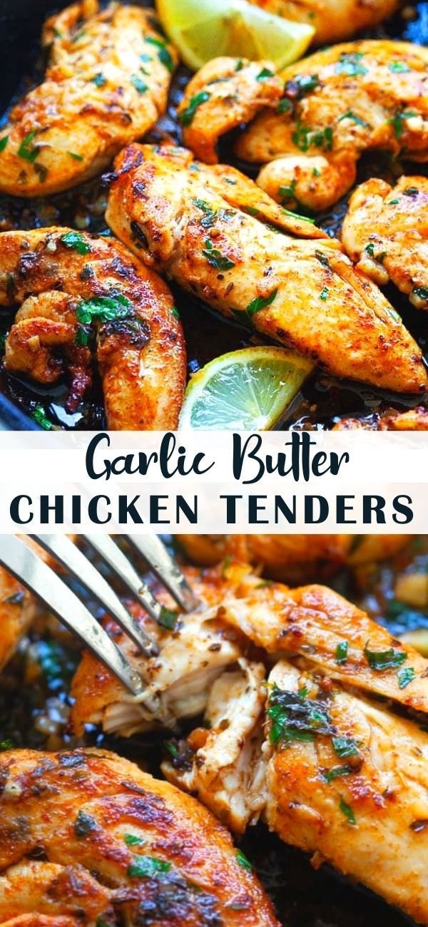 Garlic Butter Chicken Tenders (The Best!)