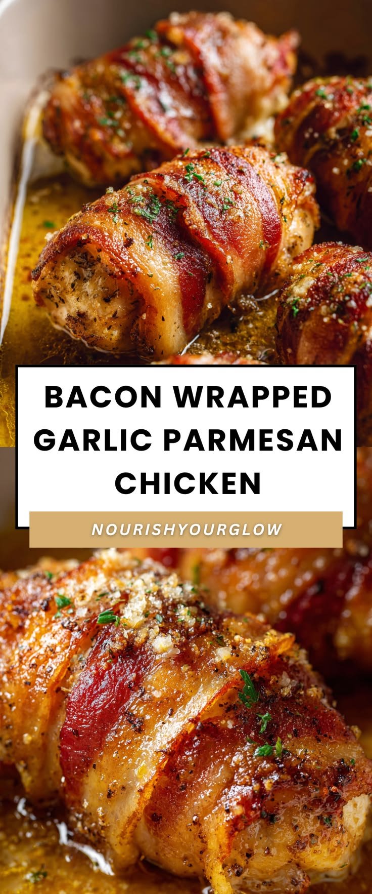 Bacon Wrapped Garlic Parmesan Chicken