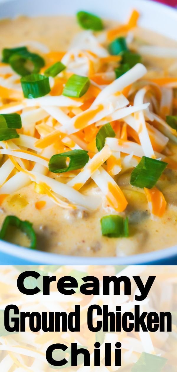 Creamy Ground Chicken Chili - This is Not Diet Food