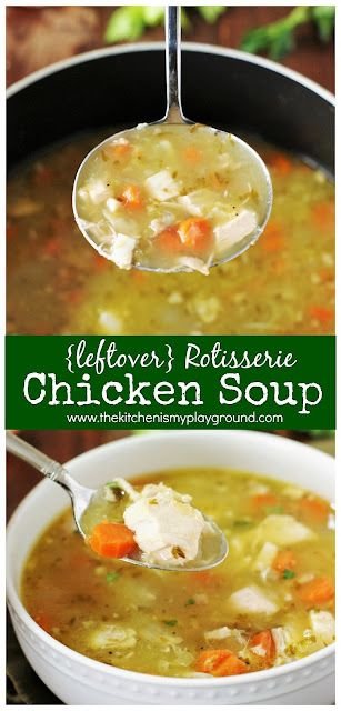 Rotisserie Chicken Soup Recipe | Rotisserie chicken recipes leftover soup crockpot, Soup recipes using rotisserie chicken