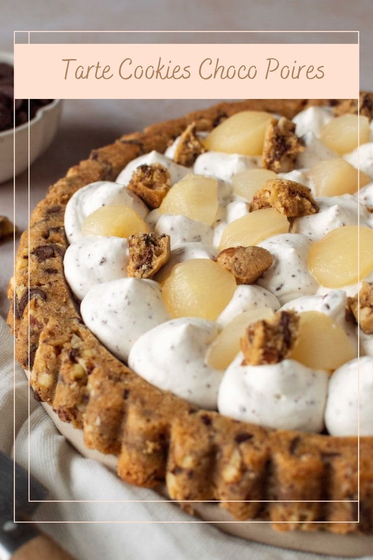 Tarte Cookies Choco Poires