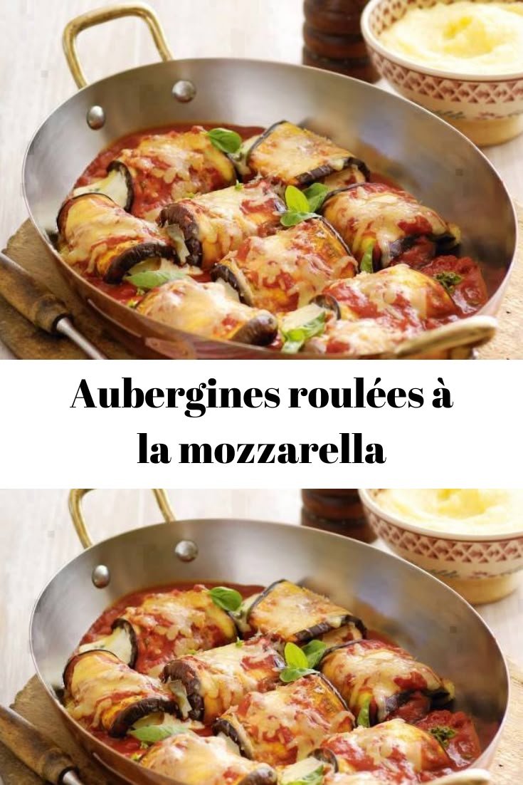 Aubergines roulées à la mozzarella et jambon