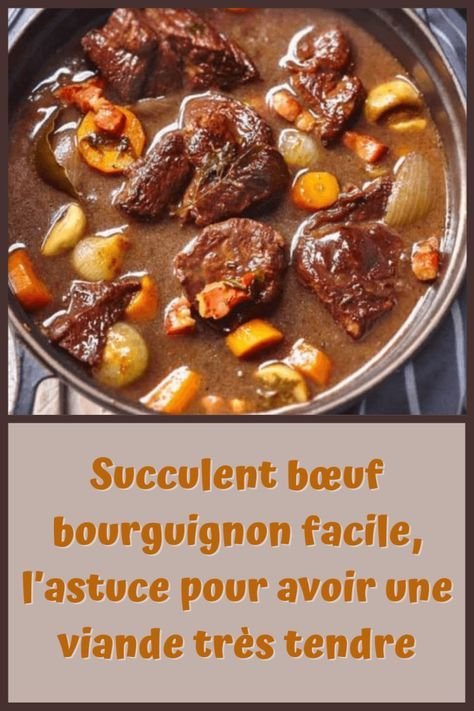 bœuf bourguignon: l’astuce pour viande très tendre