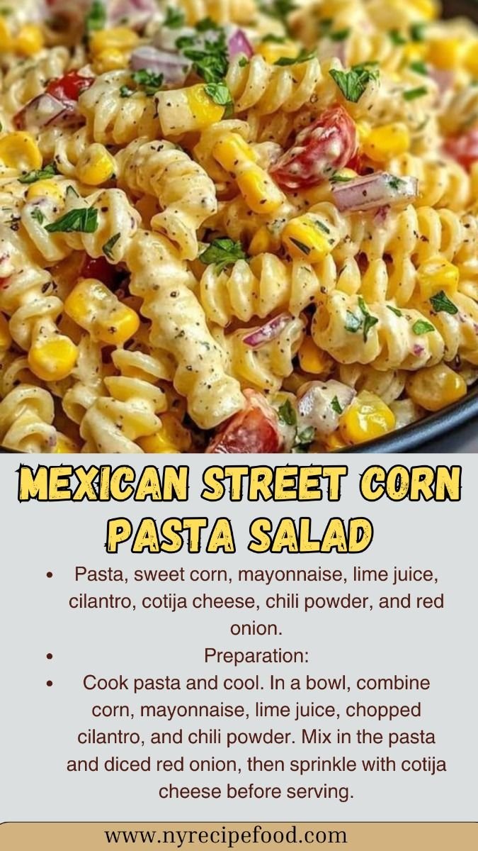 Mexican Street Corn Pasta Salad