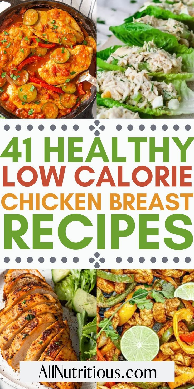 41 Healthy Low-Calorie Chicken Breast Recipes