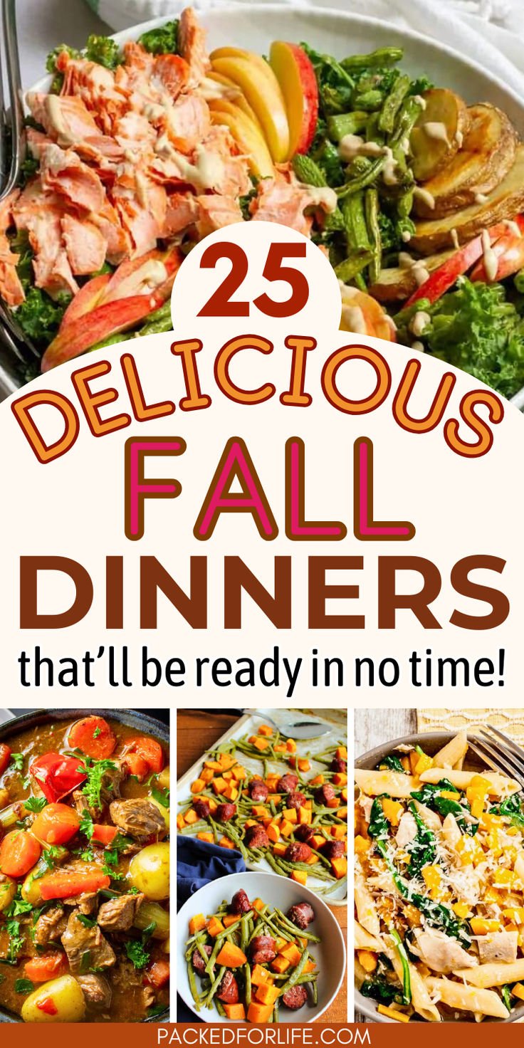 25 Must-Try Cozy Fall Dinner Recipes for Everyone!