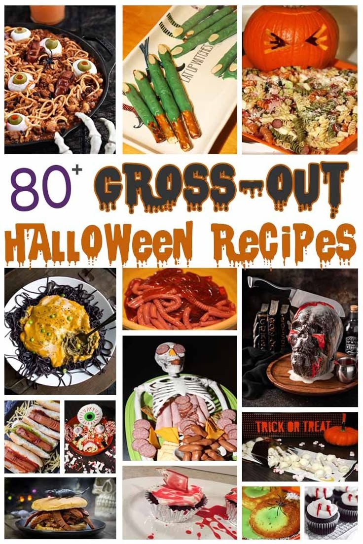 80+ Gross-Out Halloween Recipes for a Spooky Good Time! | Creepy foods for halloween party, Scary snacks, Scary halloween food