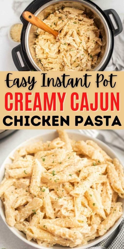 Instant Pot Creamy Cajun Chicken Pasta