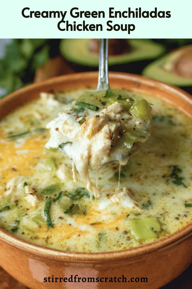Creamy Green Enchiladas Chicken Soup Recipe You’ll Love to Cozy Up With