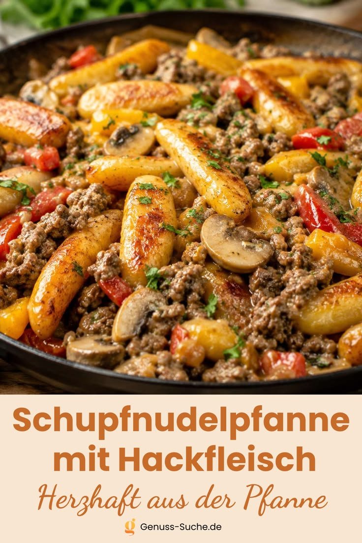 Schupfnudelpfanne mit Hackfleisch – einfach & herzhaft