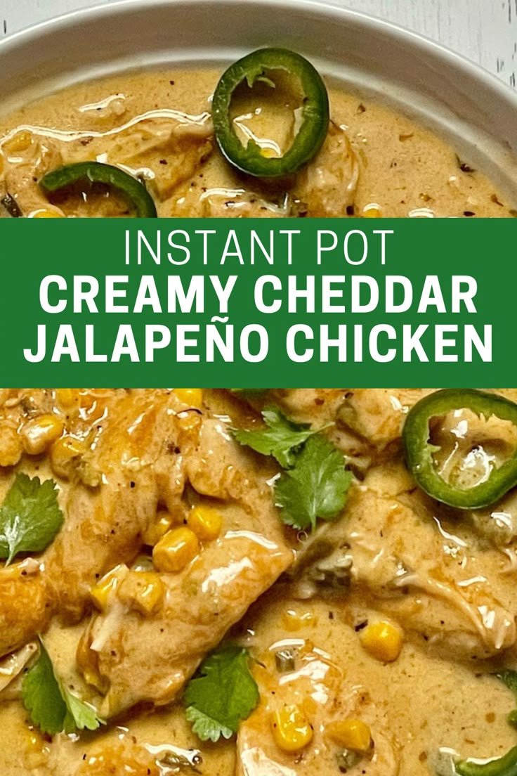 Creamy Jalapeño Cheddar Chicken Instant Pot Recipe